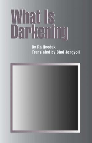 Cover of the book What Is Darkening by Pu Songling, Translated and Annotated by Sidney L. Sondergard
