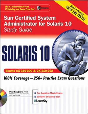 Cover of the book Sun Certified System Administrator for Solaris 10 Study Guide (Exams CX-310-200 & CX-310-202) by Mary Scannell, Mike Mulvilhill