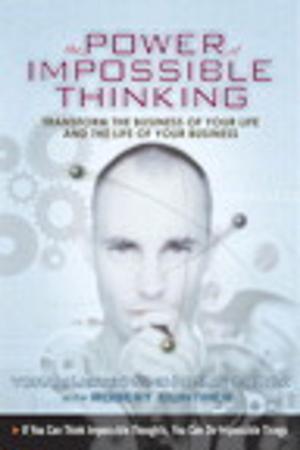 Cover of the book The Power of Impossible Thinking by Ashish Ghoda, Mamta Dalal
