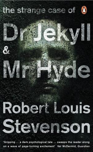 Cover of the book The Strange Case of Dr Jekyll and Mr Hyde by Penguin Books Ltd