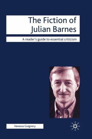 Book cover of The Fiction of Julian Barnes