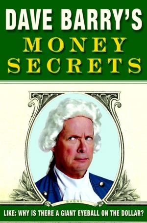 Cover of the book Dave Barry's Money Secrets by David McVay