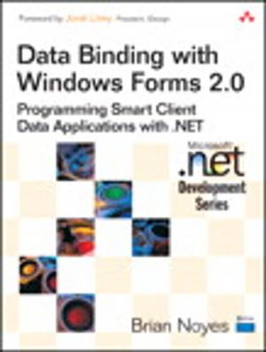 Cover of the book Data Binding with Windows Forms 2.0 by Michael Alexander