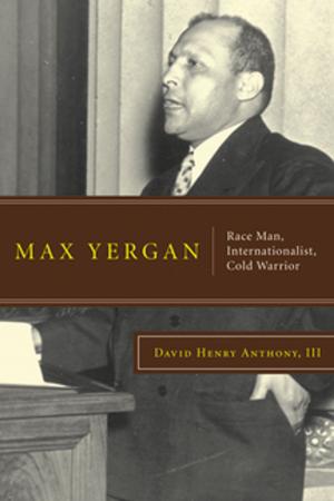 Cover of the book Max Yergan by Alexander W. Pisciotta