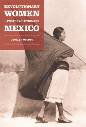 Book cover of Revolutionary Women in Postrevolutionary Mexico