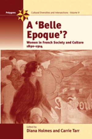 Cover of the book A Belle Epoque? by Stefan Berger, Norman LaPorte