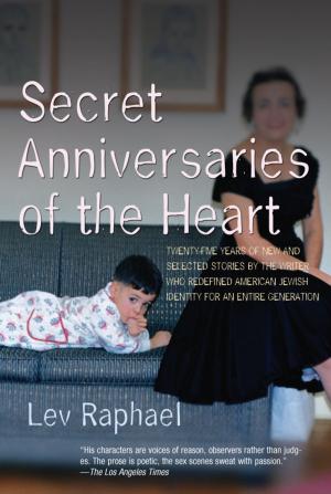 Cover of the book Secret Anniversaries of the Heart by Mick Carlon