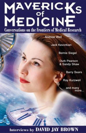 Cover of the book Mavericks of Medicine by Jonathan V. Wright