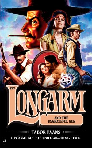 bigCover of the book Longarm 327 by 