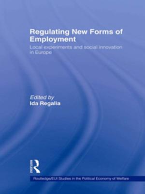 Cover of the book Regulating New Forms of Employment by Bob Carter