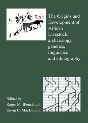 Cover of the book The Origins and Development of African Livestock by Christian Borch