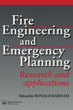 Cover of the book Fire Engineering and Emergency Planning by Ruth Chambers, Kay Mohanna, Richard Jones, David Wall