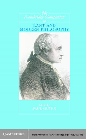 Cover of the book The Cambridge Companion to Kant and Modern Philosophy by Lisa A. Keister, Darby E. Southgate