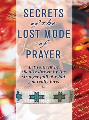 Cover of the book Secrets Of The Lost Mode Of Prayer by Ali Campbell