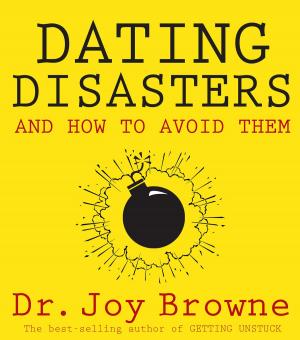 Cover of the book Dating Disasters and How to Avoid Them by Mona Lisa Schulz, M.D./Ph.D., Louise Hay