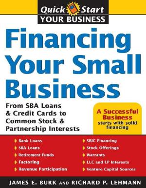 Cover of the book Financing Your Small Business by Cheryll Adams, Ph.D., Mary Cay Ricci, Alicia Cotabish