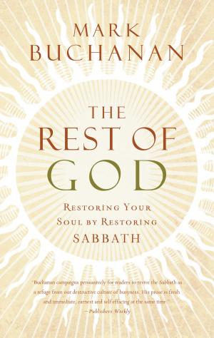 Cover of the book The Rest of God by Thomas Nelson