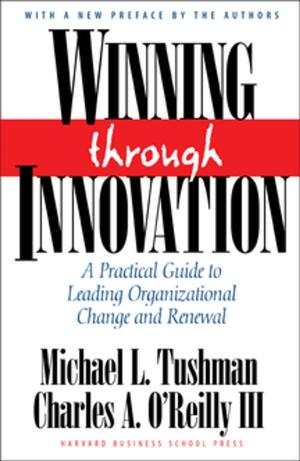 Cover of the book Winning Through Innovation by Harvard Business Review, Amy J.C. Cuddy, Deborah Tannen, Amy Jen Su, John Beeson