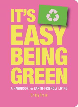 Cover of the book It's Easy Being Green by Sandra Hoopes