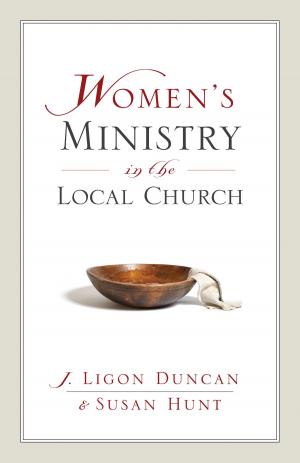 Cover of the book Women's Ministry in the Local Church by John Arnott, Carol Arnott
