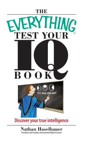 Cover of the book The Everything Test Your I.Q. Book by Richard Walsh