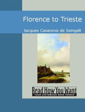 Cover of the book Florence To Trieste by Harding Warren