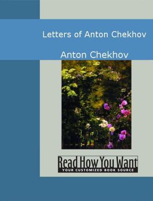 Cover of the book Letters Of Anton Chekhov by Hubbell Walter