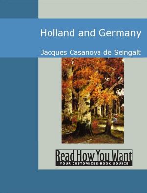 Cover of the book Holland And Germany by Bradley Glenn Danford