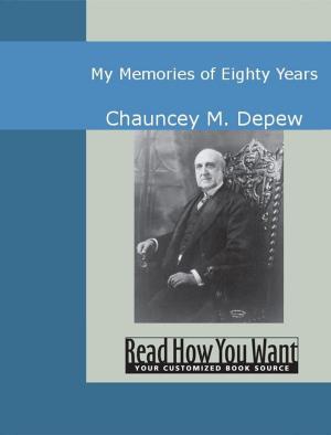 Cover of the book My Memories Of Eighty Years by Hardy, Thomas