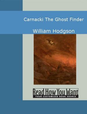 Cover of the book Carnacki: The Ghost Finder by Hall James