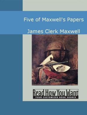 Cover of the book Five Of Maxwell's Papers by Gerald G. Jampolsky M.D.