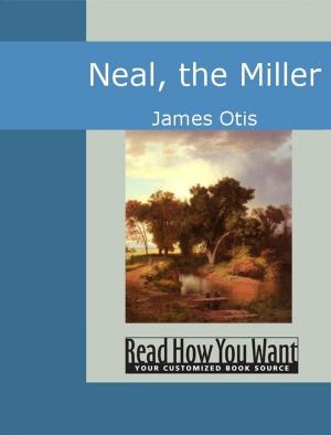 Cover of the book Neal: The Miller by Groner August