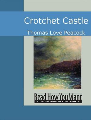 Cover of the book Crotchet Castle by George Barr McCutcheon