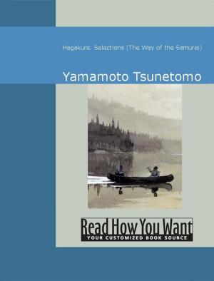 Cover of the book Hagakure: Selections: The Way Of The Samurai by Michele Wetteland and John Rose