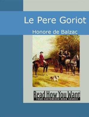 Cover of the book Le Pere Goriot by de Seingalt Jacques Casanova