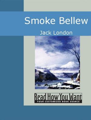 Cover of the book Smoke Bellew by Grant A. J.