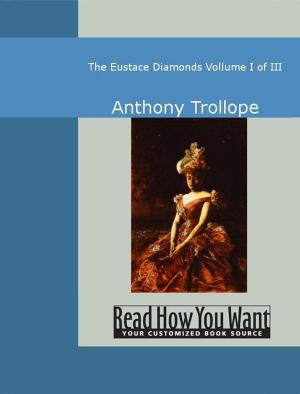 Cover of the book The Eustace Diamonds: Volume I Of III by Kaplan, Roberto