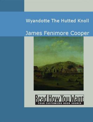Cover of the book Wyandotte: The Hutted Knoll by Julie Clark Robinson
