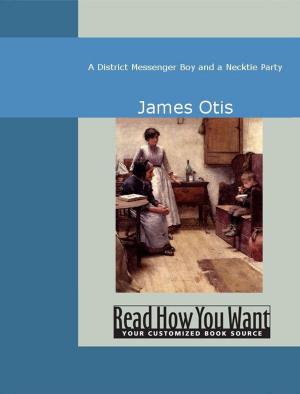 Cover of the book A District Messenger Boy And A Necktie Party by Quincey Thomas De