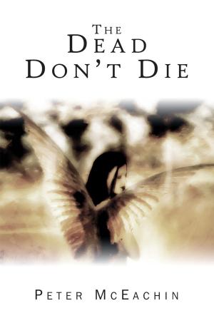 Cover of the book The Dead Don't Die by Michelangelo Light
