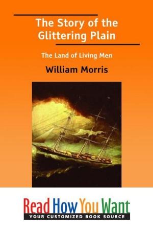 Book cover of The Story Of The Glittering Plain : The Land Of Living Men