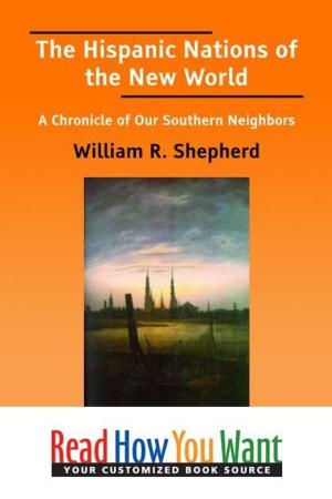 Cover of the book The Hispanic Nations Of The New World : A Chronicle Of Our Southern Neighbors by Michelle Roehm
