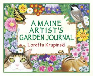 Cover of the book A Maine Artist's Garden Journal by Dena Riegel