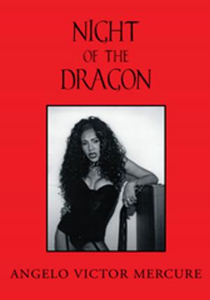 Cover of the book Night of the Dragon by ANTHONY A. PELLEGRINO