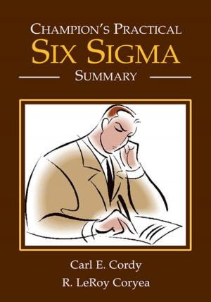 Cover of the book Champion's Practical Six Sigma Summary by John Likides