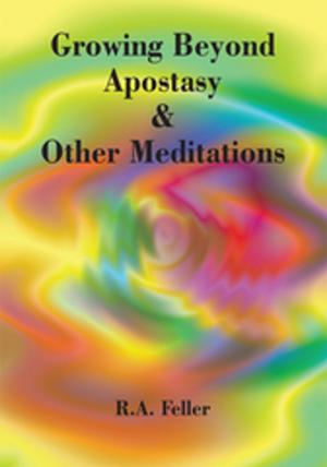 Cover of the book Growing Beyond Apostasy & Other Meditations by Cynthia A. Jewell