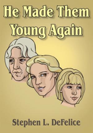 Cover of the book He Made Them Young Again by Cortez Robinson