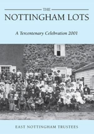 Cover of the book The Nottingham Lots: a Tercentenary Celebration 2001 by Betty Jean Lustig, Nanci Garrett