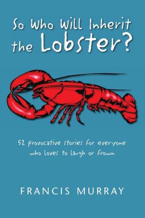 bigCover of the book So Who Will Inherit the Lobster? by 