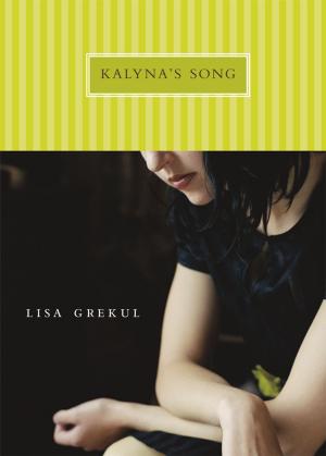 Cover of the book Kalyna's Song by Sharon Butala